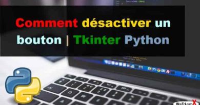 Comment désactiver un bouton Tkinter Python