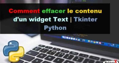 Comment effacer le contenu d'un widget Text - Tkinter Python