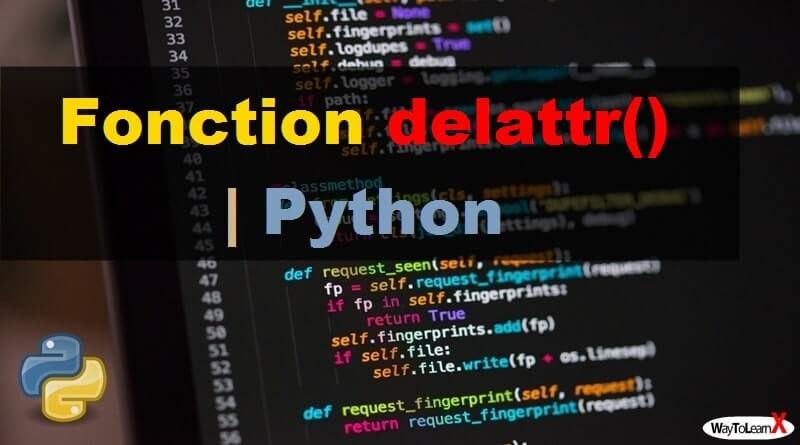 Fonction delattr – Python