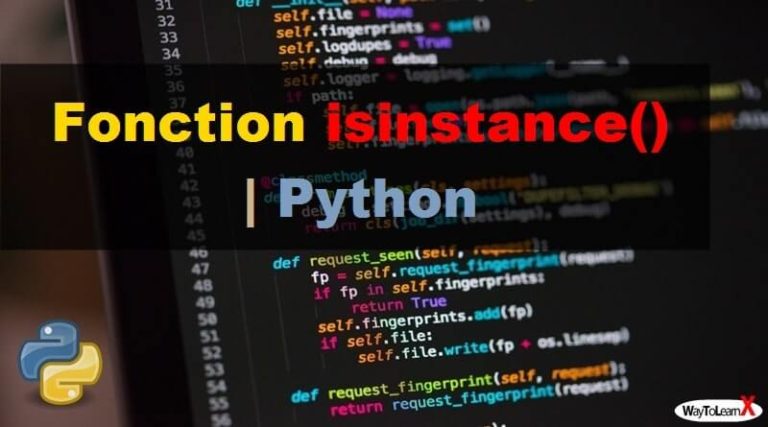 Fonction isinstance() – Python - WayToLearnX