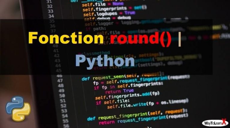 Fonction round() – Python - WayToLearnX