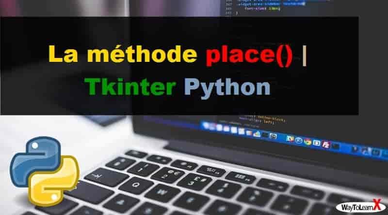 La méthode place - Tkinter Python