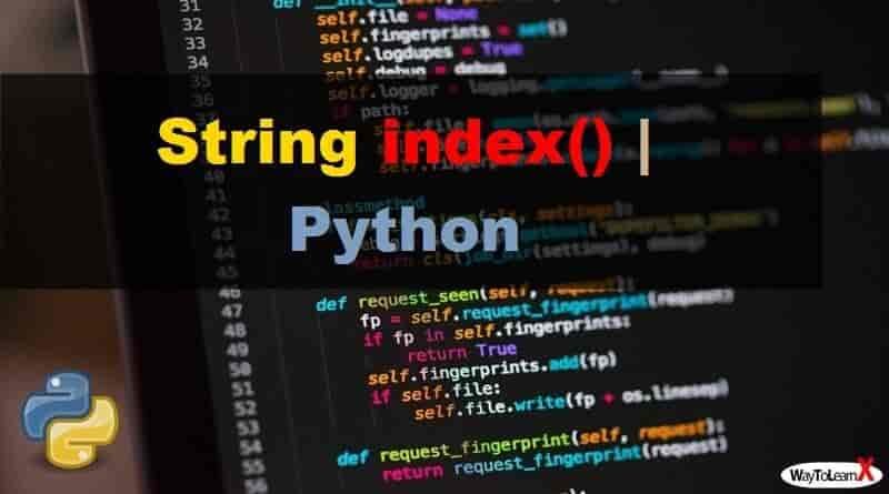 Python – La méthode String index() - WayToLearnX
