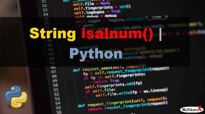 Python – La méthode String isalnum() - WayToLearnX