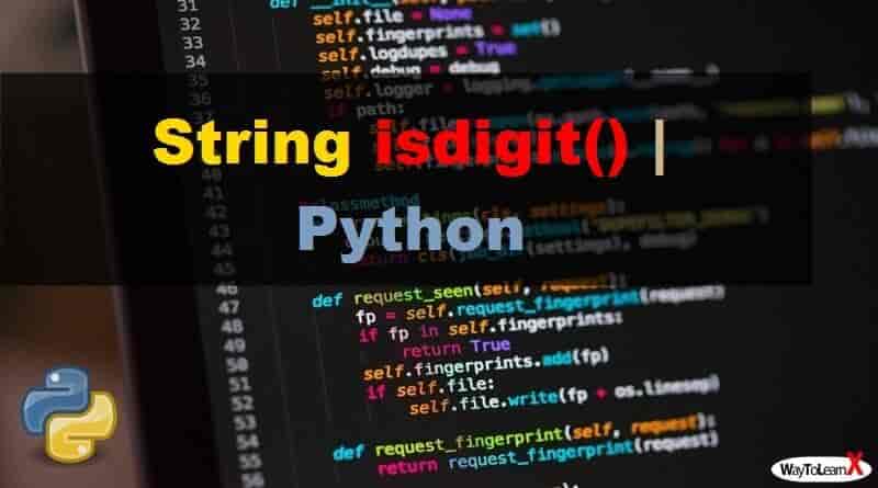 Python – La méthode String isdigit() - WayToLearnX