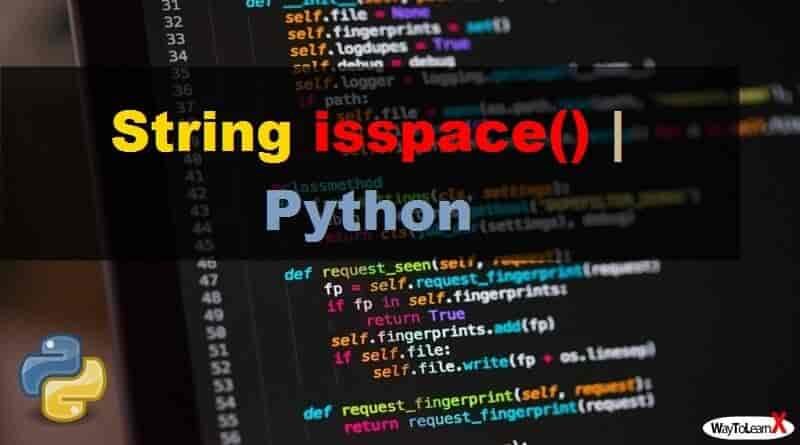Python – La méthode String isspace() - WayToLearnX