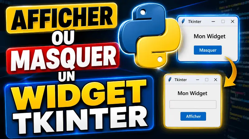 comment-afficher-ou-masquer-un-widget-tkinter-python