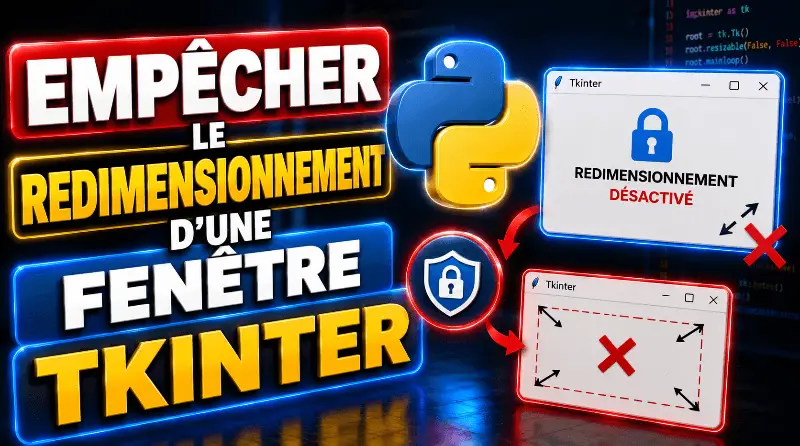 comment-empecher-le-redimensionnement-dune-fenetre-tkinter-python
