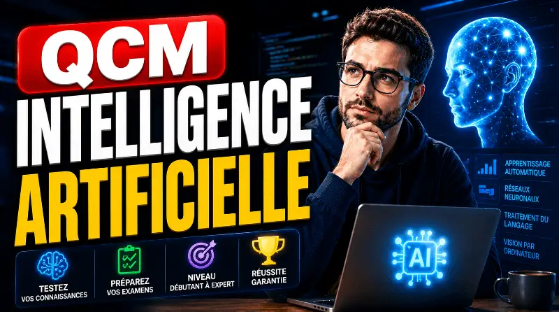 QCM Intelligence Artificielle QCM Intelligence Artificielle